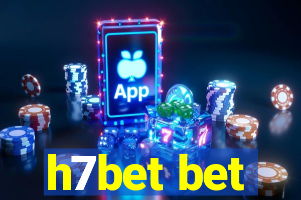 h7bet bet